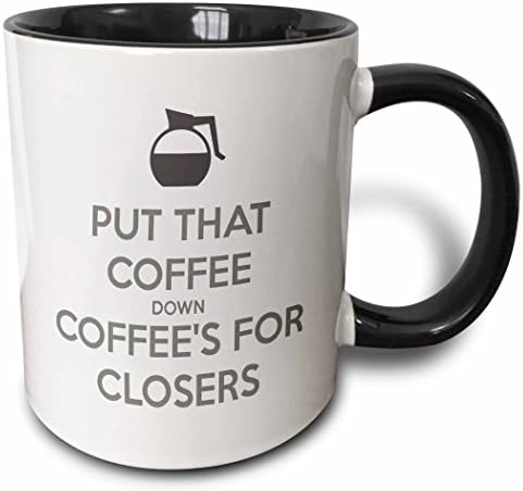 3dRose Put Coffee’s for Closers Mug, 11 oz, Black