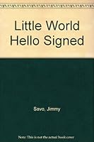 Little world, hello! B0007E2KZC Book Cover