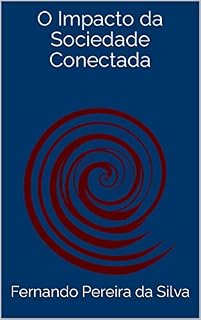 Livro O Impacto da Sociedade Conectada