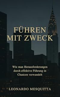 Livro Führen mit Ziel: Herausforderungen in Chancen durch effektive Führung verwandeln