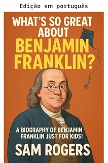 Livro O que Benjamin Franklin tem de tão especial?