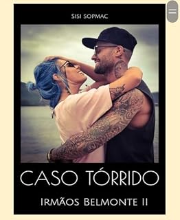 Livro Caso Tórrido: Irmãos Belmonte II