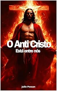 Livro O Anti Cristo Está Entre Nós