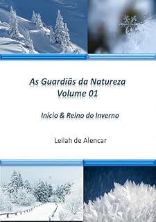 Livro As Guardiãs Da Natureza - Inicio & Reino Do Inverno
