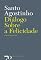 Livro Diálogo Sobre a Felicidade