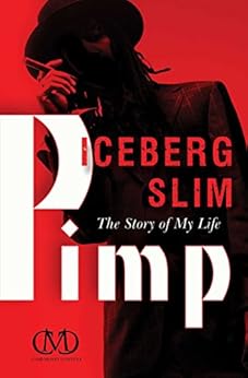 Pimp: The Story of My Life by [Slim, Iceberg]