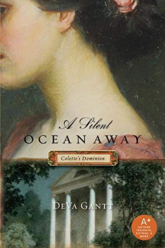 A Silent Ocean Away Colette S Dominion Colette 1 Gantt Deva 9780061578236 Amazon Com Books