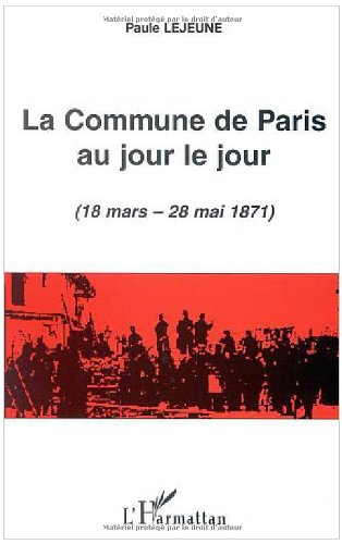 La  Commune de Paris au jour le jour