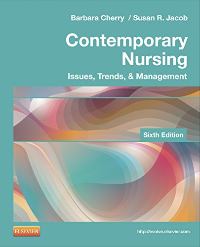 Contemporary Nursing: Issues, Trends, & Management (Cherry 