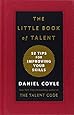 The Little Book of Talent: 52 Tips for Improving Your Skills