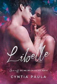 Livro Libelle: Spin-off de Me Beija Ou Me Mata