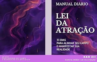 Livro Manual Diário da Lei da Atração: 33 Dias para Alinhar Seu Campo e Manifestar Sua Realidade