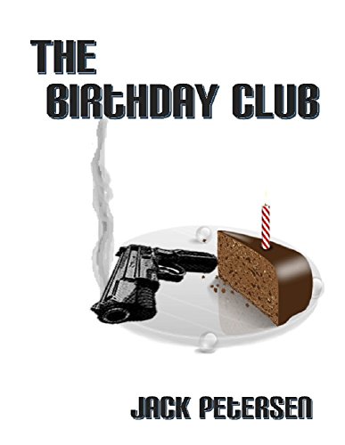 The Birthday Club by [Petersen, Jack]