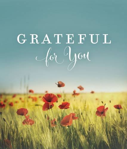 Amazon Com Grateful For You 9780529121868 Thomas Nelson Books