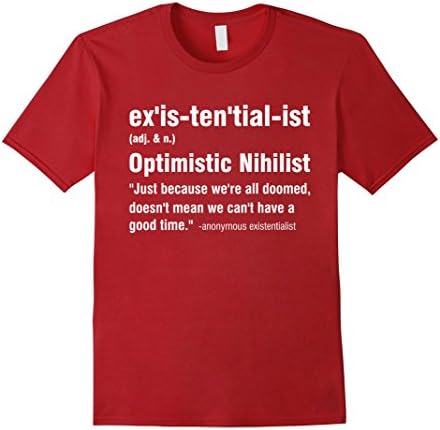 Mens Existentialist Optimistic Nihilist T-Shirt XL Cranberry