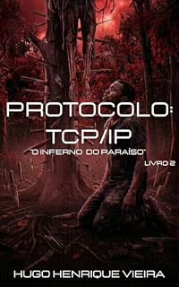 Livro Protocolo: TCP/IP "O Inferno do Paraíso" - Livro 2