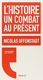 L' histoire, un combat au présent