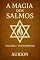 Livro A Magia dos Salmos - Fundamentos