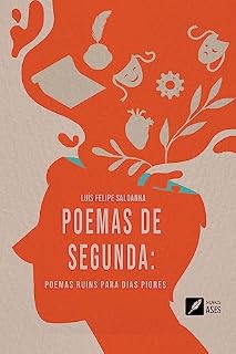 Livro Poemas de Segunda: poemas ruins para dias piores