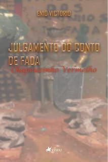 Livro Julgamento do conto de fada Chapeuzinho Vermelho