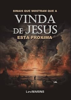 Livro Sinais que Mostram que a Vinda de Jesus está Próxima