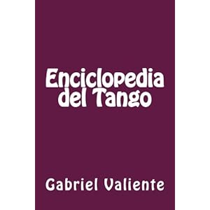 Enciclopedia del Tango (Spanish Edition)