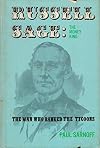 Russell Sage, the money king