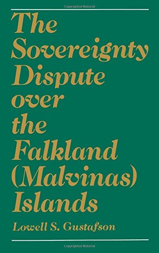 The Sovereignty Dispute Over the Falkland (Malvinas) Islands