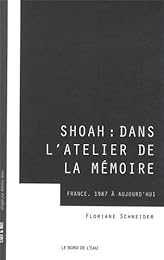 Shoah, dans l'atelier de la mémoire