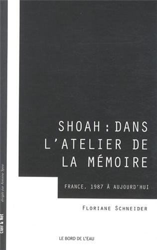 Shoah, dans l'atelier de la mémoire
