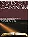 Outlines on Calvinism by Matt Slick