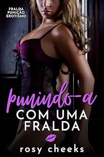Livro Punindo-a Com Uma Fralda: Fralda Punição Erotismo (Meninas Castigadas Com Fraldas)