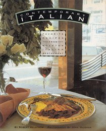 Contemporary Italian: Favorite Recipes from Kuleto's Restaurant Contemporary Italian: Favorite Recipes from Kuleto's Restaurant