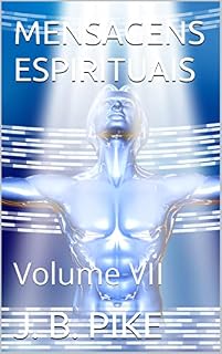 Livro MENSAGENS ESPIRITUAIS : Volume VII