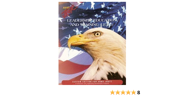 Army Jrotc Leadership Education And Training Let 1 9780536847171 Amazon Com Books