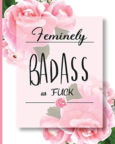 Feminely BadAss as Fuck: My Next 90 Days - Daily Action Planner Paperback – May 24, 2019