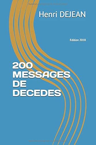 Download 200 MESSAGES DE DECEDES: Edition 2018 PDF