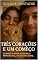 Livro Três Corações e Um Começo