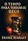 Livro O Tempo para tornar-se Deus