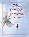 When You Lose Someone You Love by 
