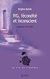 IVG, fécondité et inconscient (La vie de l'enfant) (French Edition) by 
