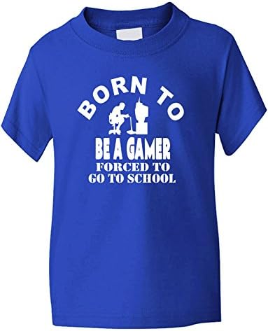 Print4UBorn to Be Gamer Forced to Go to School T-Shirt Sizes 1-13 Years