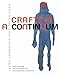 Crafting a Continuum: Rethinking Contemporary Craft by Peter Held, Heather Sealy Lineberry