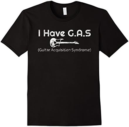 I Have GAS Guitar Player Collector Musician Funny T-Shirt