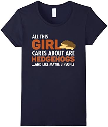 Women's All This Girl Cares About Are Hedgehogs and Like Maybe 3 Peo Large Navy