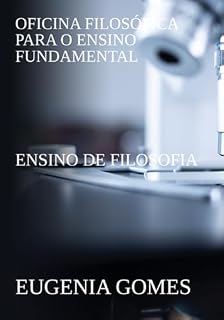 Livro Oficina Filosófica Para O Ensino Fundamental
