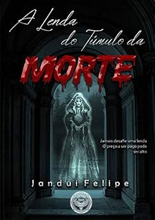 Livro A Lenda do Túmulo da Morte