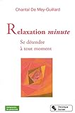 Relaxation minute: Se détendre à tout moment (Comprendre les personnes) (French Edition) by