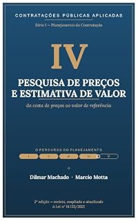 Livro Pesquisa de Preços e Estimativa de Valor: Da cesta de preços ao valor de referência — Planejamento da Contratação na Lei nº 14.133/2021 · Série I, Volume ... — Série I · Planejamento da Contratação)
