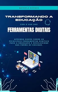 Livro Transformando a Educação com o uso das Ferramentas Digitais